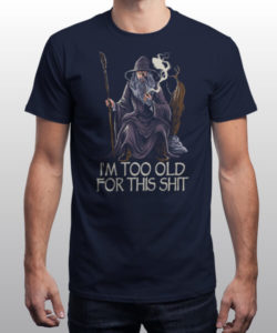 T-shirt Homme Gandalf is too Old de Zascanauta